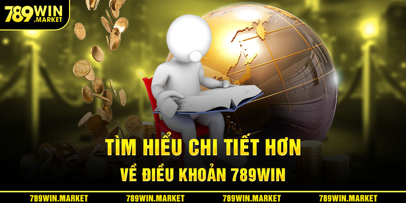 tim-hieu-chi-tiet-hon-ve-dieu-khoan-789win